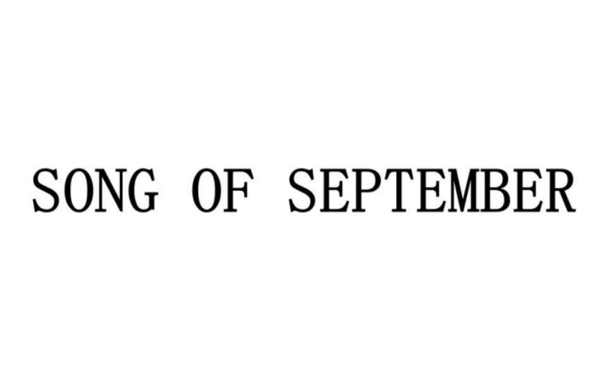 SONG OF SEPTEMBER